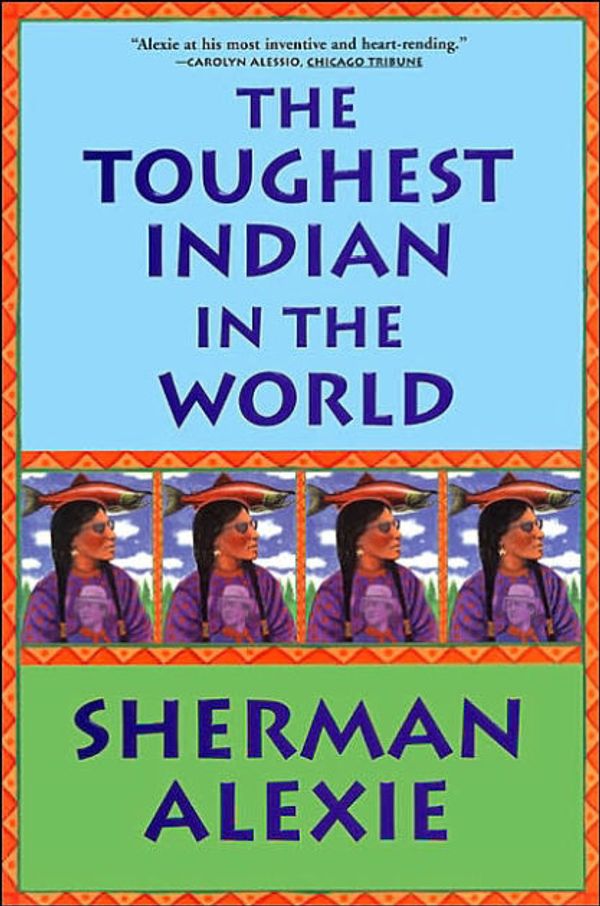 Cover Art for 9780802138002, The Toughest Indian in the World by Sherman Alexie