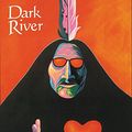 Cover Art for 9780806132822, Dark River by Louis Owens