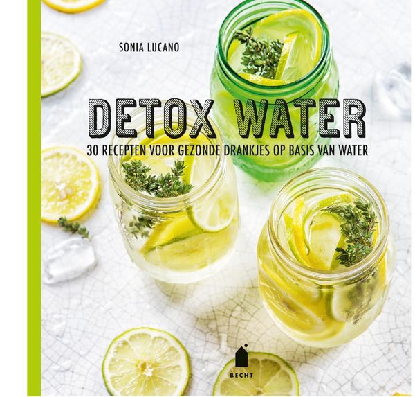 Cover Art for 9789023015635, Detox water by Frédéric Lucano, Sonia Lucano