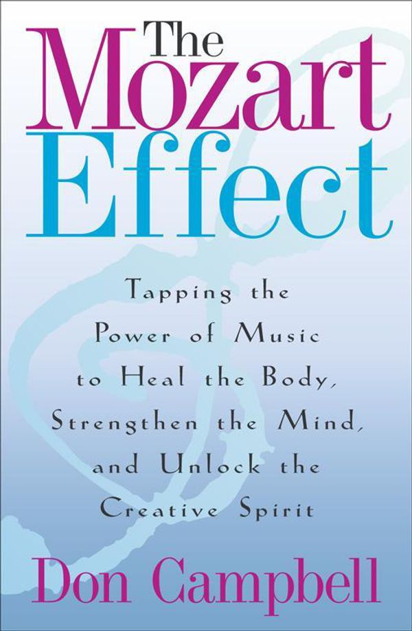 Cover Art for 9780340824375, The Mozart Effect by Don Campbell