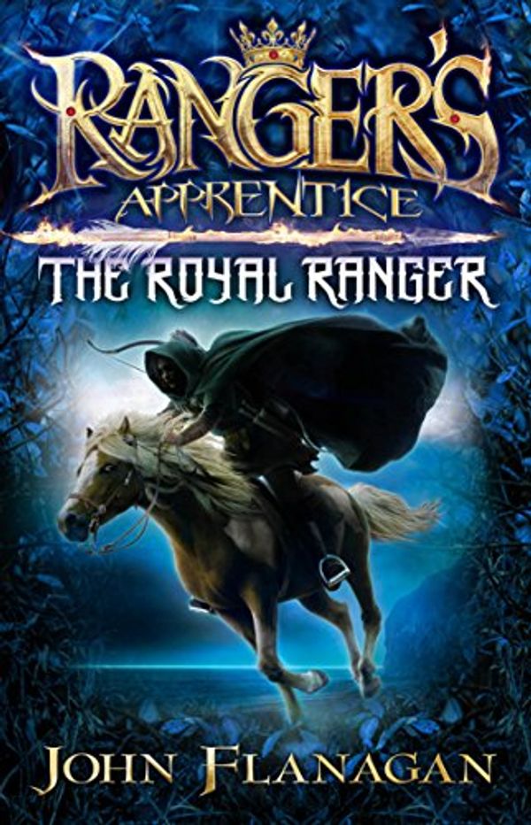 Cover Art for B00D72WW90, The Royal Ranger by John Flanagan