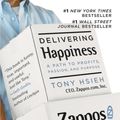 Cover Art for 9780446576314, Delivering Happiness by Tony Hsieh