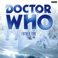 Cover Art for 9781849901789, Doctor Who: Father Time by Lance Parkin