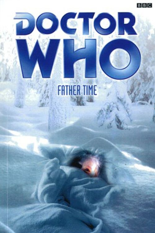 Cover Art for 9781849901789, Doctor Who: Father Time by Lance Parkin