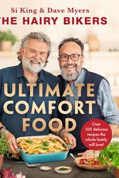 Cover Art for 9781399607308, The Hairy Bikers Ultimate Comfort Food: Over 100 delicious recipes the whole family will love! by Hairy Bikers