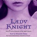 Cover Art for 9780739379721, Lady Knight by Tamora Pierce