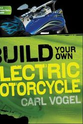 Cover Art for 9780071622936, Build Your Own Electric Motorcycle by Carl Vogel