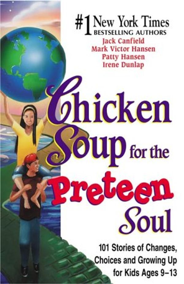 Cover Art for 9781558748019, Chicken Soup for the Preteen Soul by Jack Canfield