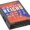 Cover Art for 9781467685290, Bones Never Lie by Kathy Reichs