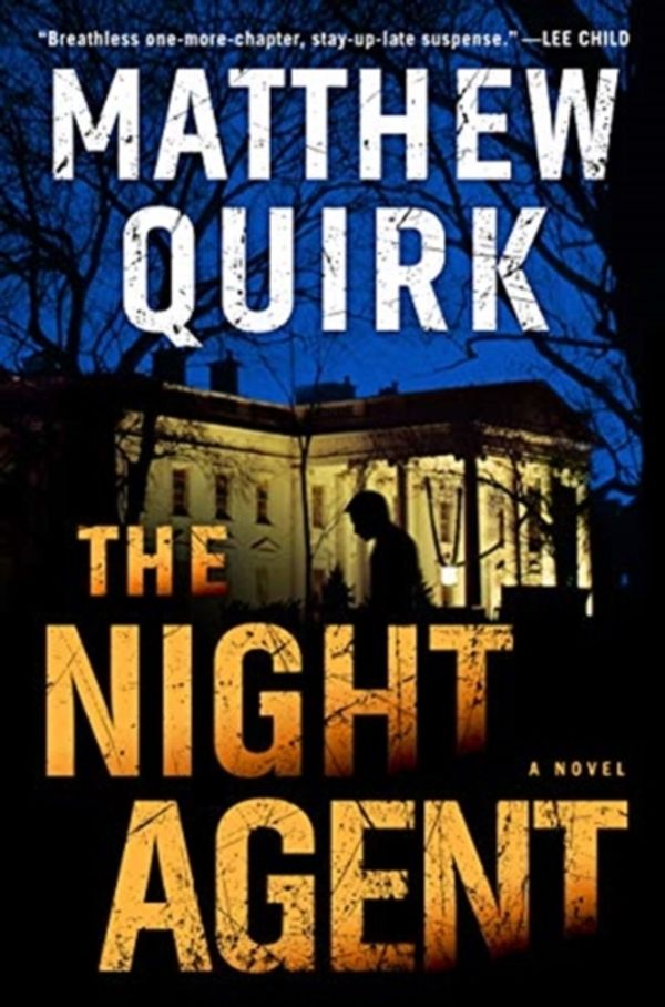 Cover Art for 9780062875464, The Night Agent by Matthew Quirk