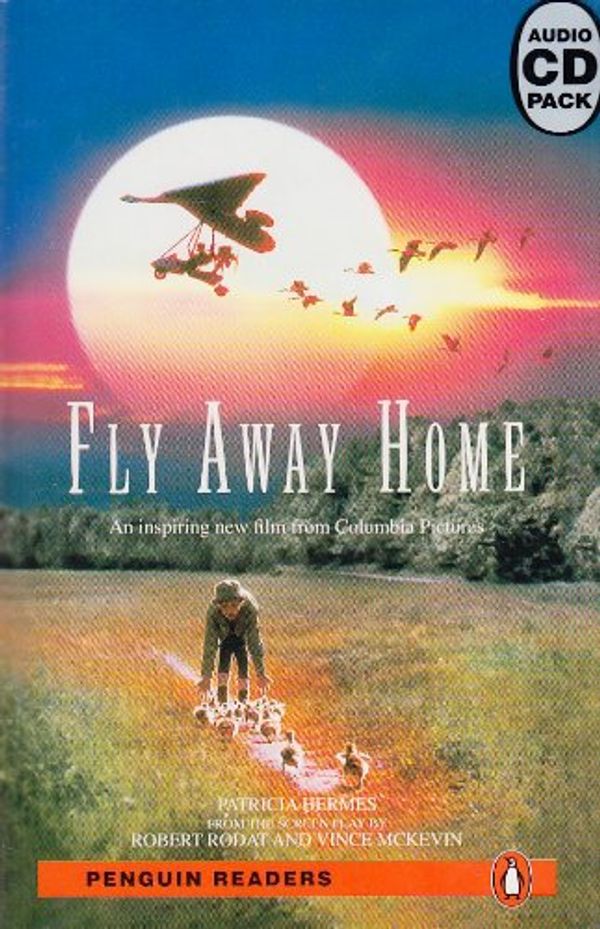 Cover Art for 9781405878371, "Fly Away Home" Book/CD Pack: Level 2 (Penguin Readers Simplified Text) by Patricia Hermes