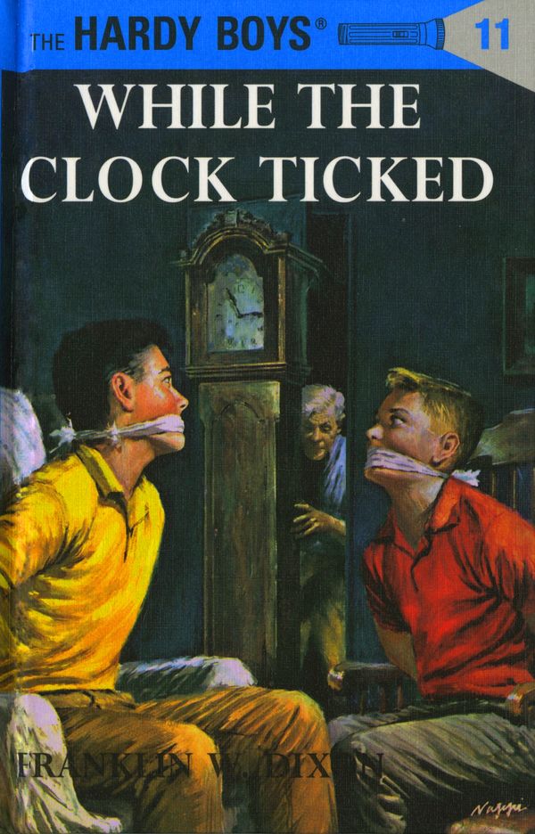Cover Art for 9780448089119, Hardy Boys 11: While the Clock Ticked by Franklin W. Dixon
