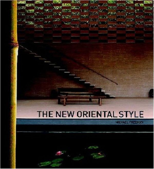 Cover Art for 9783899042276, The New Oriental Style by Michael Freeman