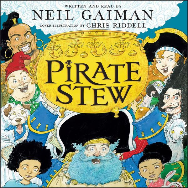 Cover Art for 9780063028258, Pirate Stew by Neil Gaiman, Neil Gaiman