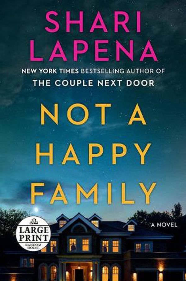 Cover Art for 9780593414200, Not a Happy Family by Shari Lapena