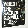 Cover Art for 9780515102789, When the Sacred Ginmill Closes by Lawrence Block
