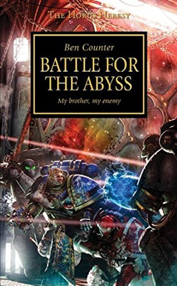 Cover Art for 9781844165490, Battle for the Abyss by Ben Counter