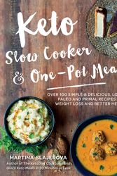 Cover Art for 9781592337804, Keto Slow Cooker & One-Pot Meals: 100 Simple & Delicious Low-Carb, Paleo and Primal Friendly Recipes for Weight Loss and Better Health by Martina Slajerova