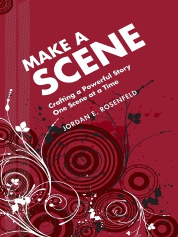 Cover Art for 9781582976891, Make a Scene: Crafting a Powerful Story One Scene at a Time by Jordan Rosenfeld