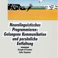 Cover Art for 9783924077662, Neurolinguistisches Programmieren: Gelungene Kommunikation und persönliche Entfaltung. by O'Connor, Joseph, Seymour, John