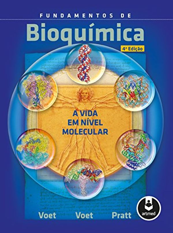 Cover Art for B015RWUDE8, Fundamentos de Bioquímica: A Vida em Nível Molecular (Portuguese Edition) by Donald Voet, Judith G. Voet, Charlotte W. Pratt