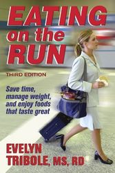 Cover Art for 9780736046084, Eating on the Run by Evelyn Tribole