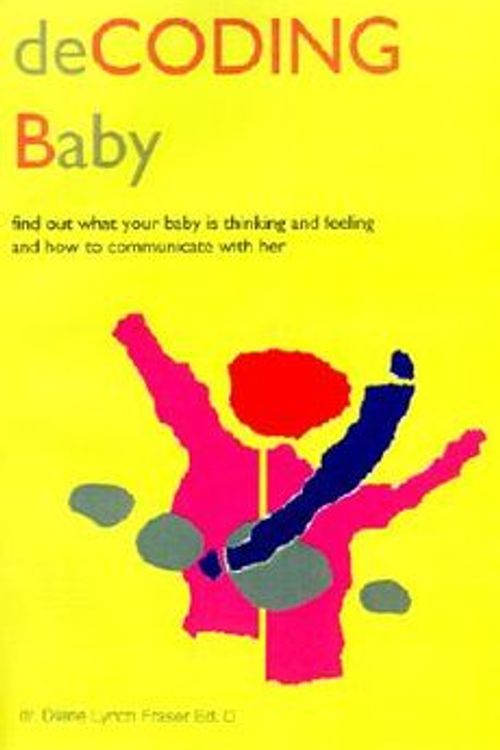 Cover Art for 9780595190485, Decoding Baby by Diane Lynch Fraser