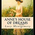 Cover Art for 9798658845227, Anne's House of Dreams by Lucy Maud Montgomery