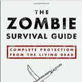 Cover Art for 8601405691514, By Max Brooks The Zombie Survival Guide: Complete Protection from the Living Dead (1st Edition) by Max Brooks