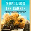 Cover Art for 9781101043974, The Gamble by Thomas E. Ricks