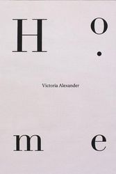 Cover Art for 9780646847016, Home by Victoria Alexander