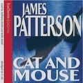 Cover Art for 9781405506939, Cat and Mouse AUDIO BOOK 5CDs. Read By Anthony Heald by James Patterson