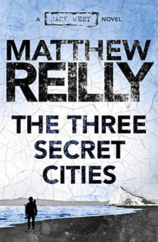 Cover Art for B079HL91MH, The Three Secret Cities by Matthew Reilly