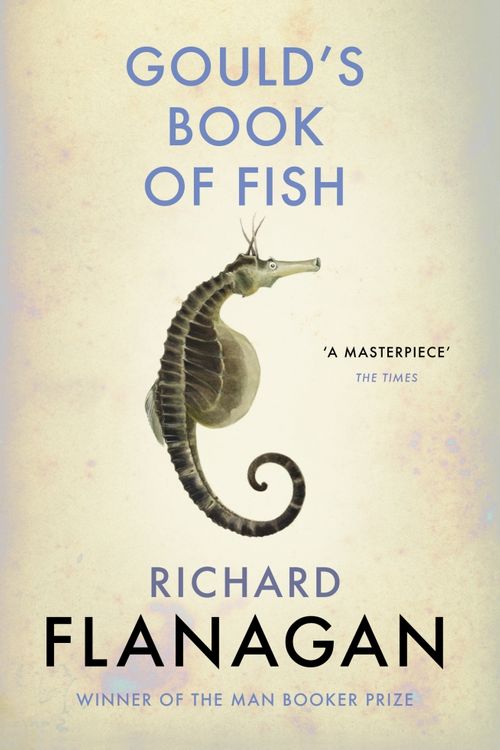 Cover Art for 9781784702892, Gould's Book of Fish by Richard Flanagan