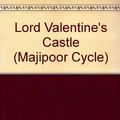 Cover Art for 9780613918541, Lord Valentine's Castle (Majipoor Cycle) by Robert Silverberg; Silverberg