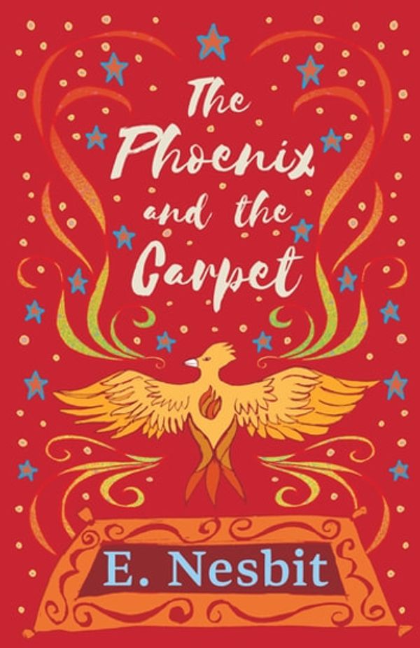 Cover Art for 9781528787598, The Phoenix and the Carpet by E. Nesbit