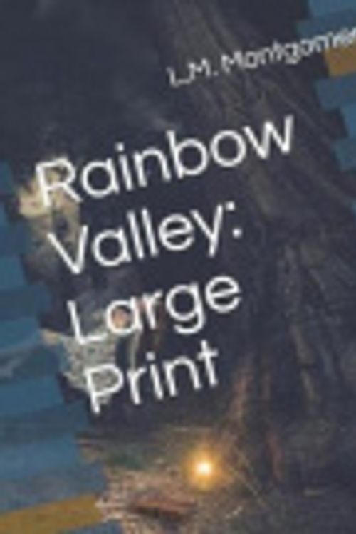 Cover Art for 9781072696759, Rainbow Valley: Large Print by Lucy Maud Montgomery