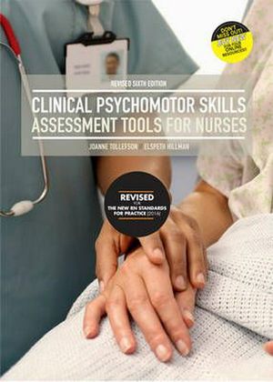 Cover Art for 9780170398268, Clinical Psychomotor Skills with Student Resource Access 24 Months (3 Point) Revised 6e by Joanne Tollefson, Elspeth Hilllman