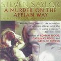 Cover Art for 9781854878915, A Murder on the Appian Way by Steven Saylor