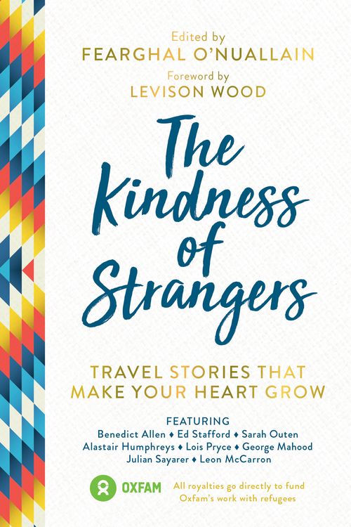 Cover Art for 9781786855312, The Kindness of Strangers by Fearghal O'Nuallain