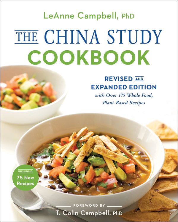 Cover Art for 9781944648954, The China Study Cookbook: Over 175 Whole Food, Plant-Based Recipes by LeAnne Campbell