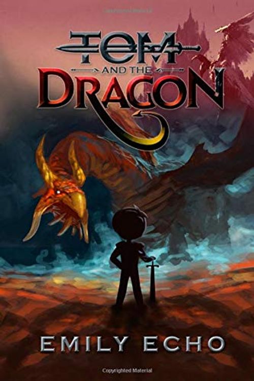 Cover Art for 9781999609436, Tom and the Dragon by Emily Echo