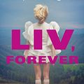 Cover Art for 9781616953225, Liv, Forever by Amy Talkington