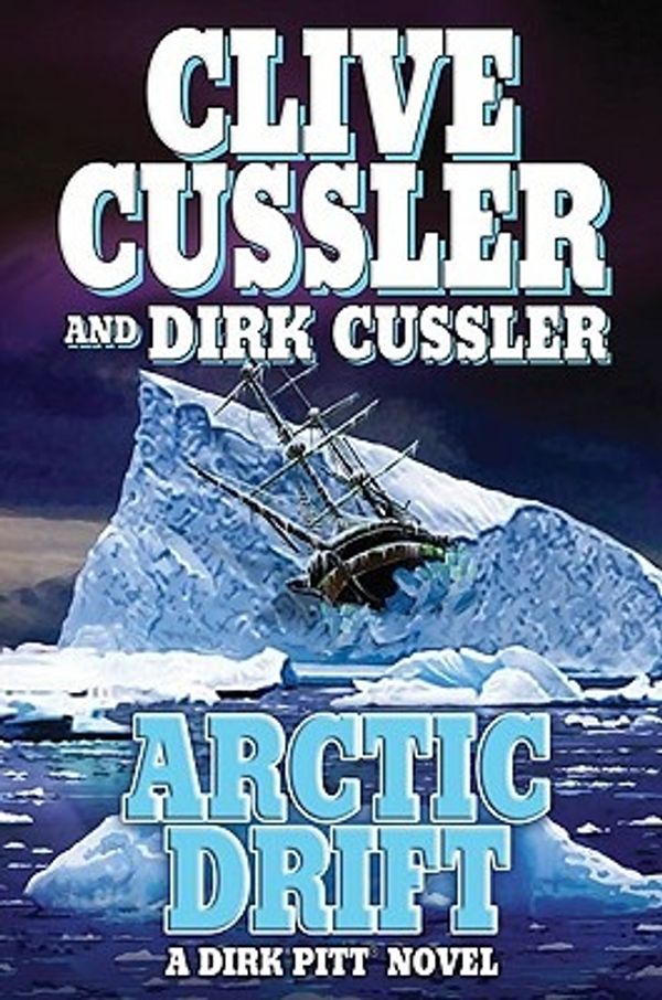 Cover Art for 9780399155291, Arctic Drift by Clive Cussler, Dirk Cussler