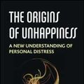 Cover Art for 9780367326012, The Origins of Unhappiness: A New Understanding of Personal Distress by David Smail