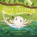 Cover Art for B09JFNTG17, The Green Planet (BBC Earth) by Stewart-Sharpe, Leisa