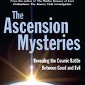 Cover Art for 9780285643628, The Ascension Mysteries by David Wilcock