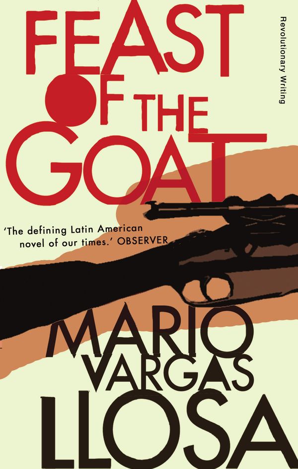 Cover Art for 9780571258185, The Feast of the Goat by Mario Vargas Llosa