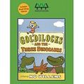 Cover Art for 9780545842679, Goldilocks and the Three Dinosaurs by Mo Willems