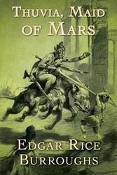 Cover Art for 9781605124254, Thuvia, Maid of Mars by Rice Edgar